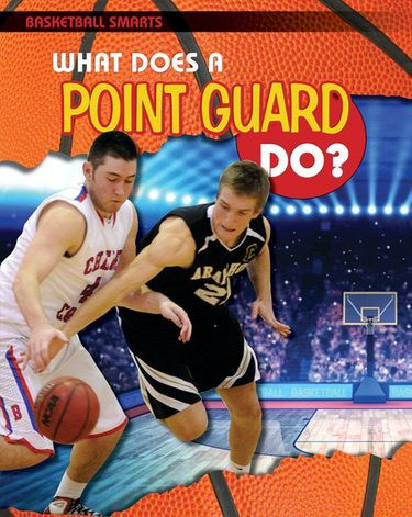 What Does a Point Guard Do? by Paul Challen, 9781508150503