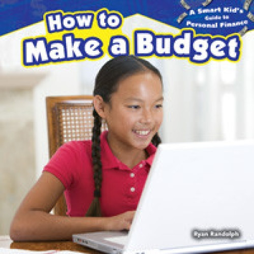 How to Make a Budget by Ryan P. Randolph, 9781477708279