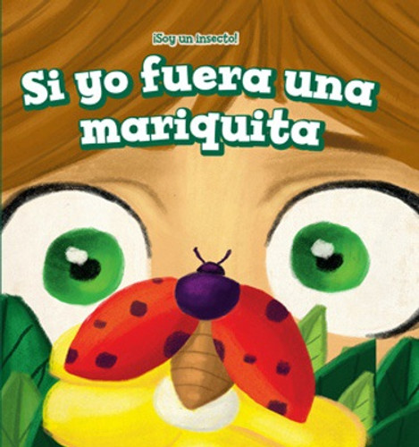 Si yo fuera una mariquita (If I Were a Ladybug) by Jo Marie Anderson, Alberto Jiménez, 9781508159612 Si yo fuera una mariquita (If I Were a Ladybug) by Jo Marie Anderson, Alberto Jiménez, 9781508159612