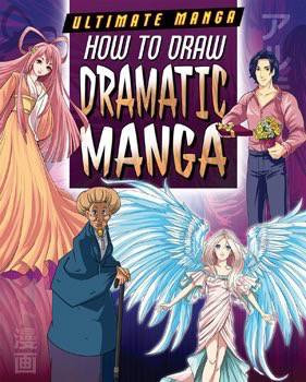 How to Draw Dramatic Manga by Marc Powell, David Neal, 9781499411416