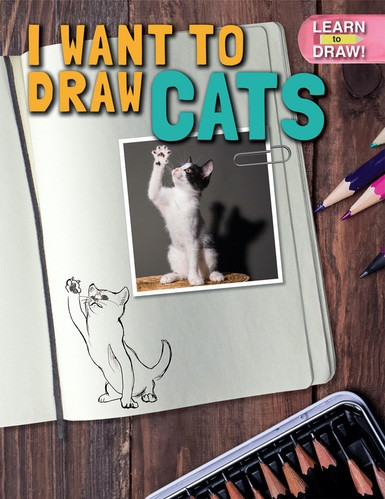 I Want to Draw Cats by Cyril Bates, 9781508167808