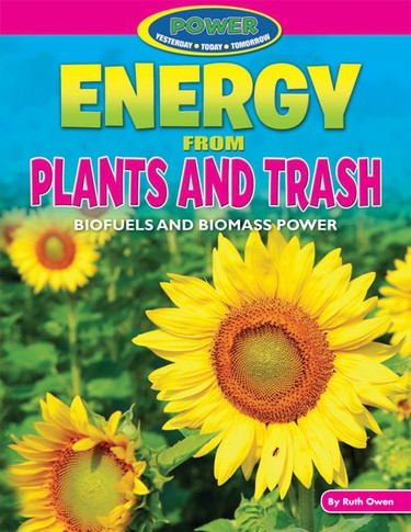 Energy from Plants and Trash by Ruth Owen, 9781477702734
