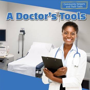 A Doctor's Tools by Aven King, 9781499408386