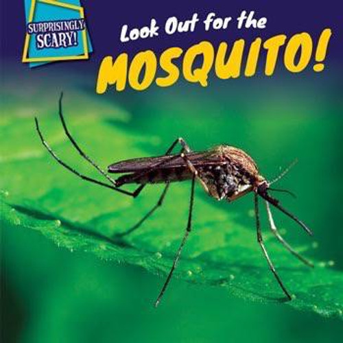 Look Out for the Mosquito! by Maci Dessen, 9781499408799 Look Out for the Mosquito! by Maci Dessen, 9781499408799
