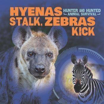Hyenas Stalk, Zebras Kick by Porter Holmes, 9781508156673