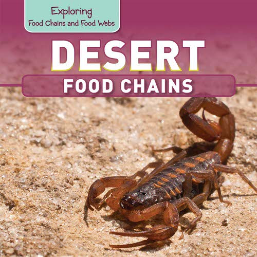 Desert Food Chains by Katie Kawa, 9781499400939