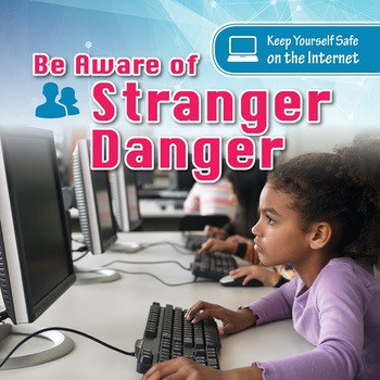 Be Aware of Stranger Danger by Nancy Greenwood, 9781538325735