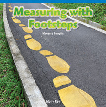 Measuring with Footsteps (Measure Lengths) by Molly Rey, 9781477721001