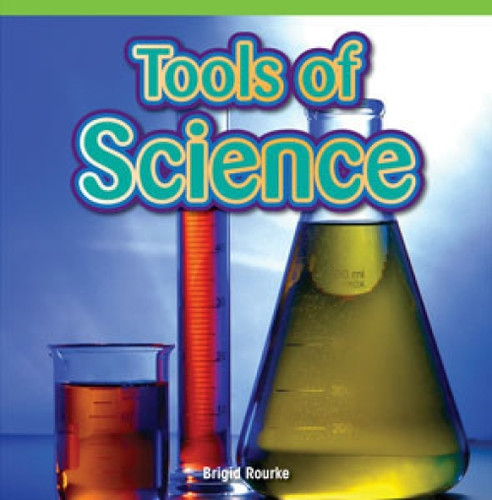 Tools of Science by Brigid Rourke, 9781477723258