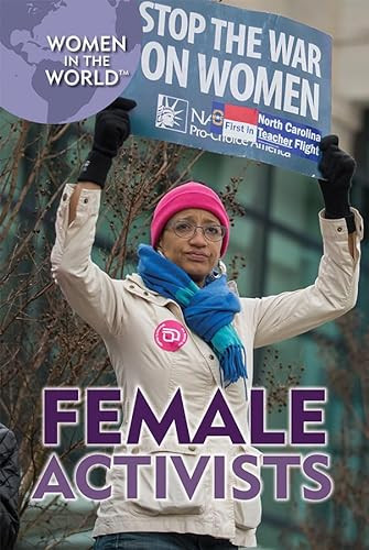Female Activists by Lena Koya, Alexandra Hanson-Harding, 9781508178835 Female Activists by Lena Koya, Alexandra Hanson-Harding, 9781508178835