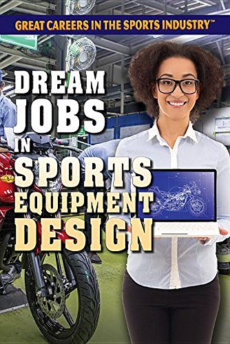 Dream Jobs in Sports Equipment Design by Tracy Brown Hamilton, 9781508178620