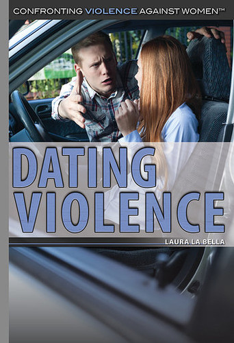 Dating Violence by Laura La Bella, 9781499460315