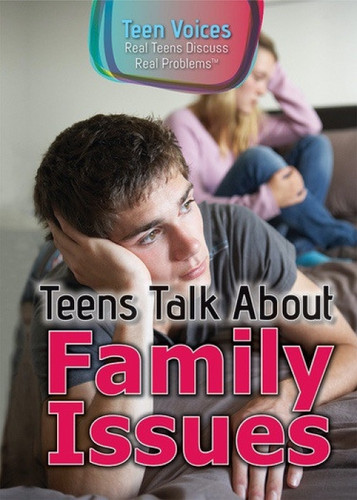 Teens Talk About Family Issues by Jennifer Landau, 9781508176572