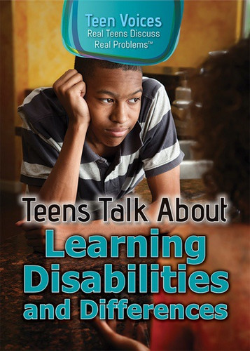 Teens Talk About Learning Disabilities and Differences by Jennifer Landau, 9781508176602