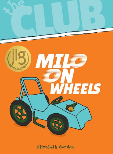 Milo on Wheels by Elizabeth Gordon, 9781538382370