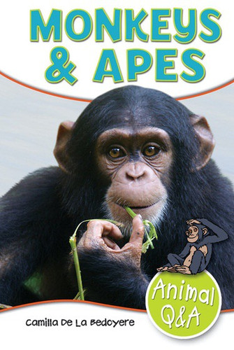 Monkeys & Apes by Camilla De La Bédoyère, 9781477791912