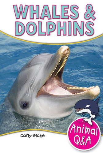 Whales & Dolphins - 9781477792032 by Carly Blake, 9781477792032