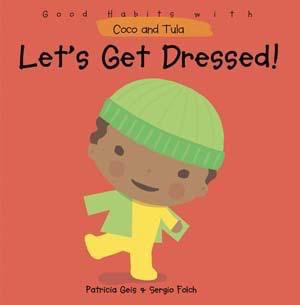 Let's Get Dressed! - 9781607544098 by Patricia Geis, Sergio Folch, 9781607544098