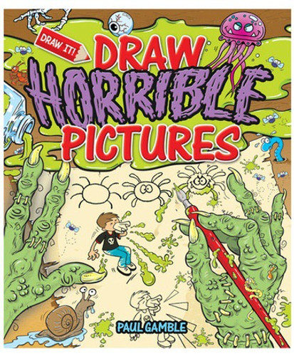 Draw Horrible Pictures by Paul Gamble, 9781477791417