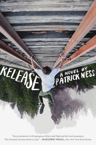 Release - 9780062403209 by Patrick Ness