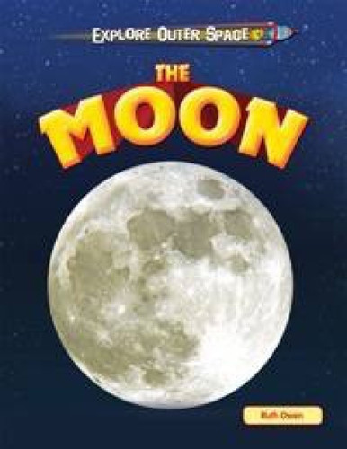 The Moon - 9781615337590 by Ruth Owen