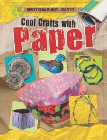 Cool Crafts with Paper by Jane Yates, 9781499482898