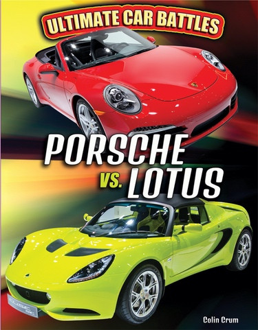 Porsche vs. Lotus by Colin Crum, 9781477790045