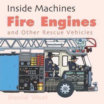 Fire Engines and Other Rescue Vehicles by David West, 9781499483307