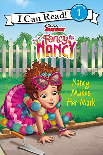 Disney Junior Fancy Nancy: Nancy Makes Her Mark - 9780062798282 by Nancy Parent, Disney Storybook Art Team