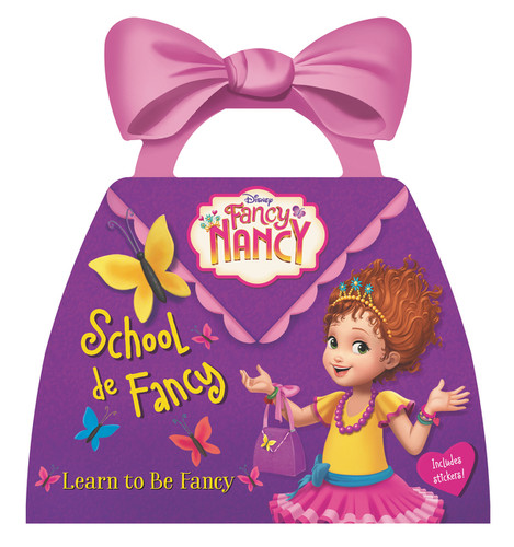 Disney Junior Fancy Nancy: School de Fancy by Nancy Parent, Disney Storybook Art Team, 9780062843968