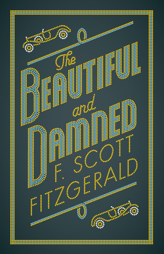 The Beautiful and Damned (Annotated Edition) - 9781847497390 by F. Scott Fitzgerald, 9781847497390