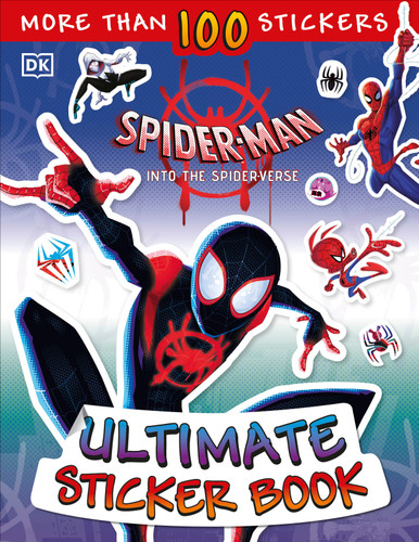 Ultimate Sticker Book: Marvel Spider-Man: Into the Spider-Verse by Shari Last, 9781465483850