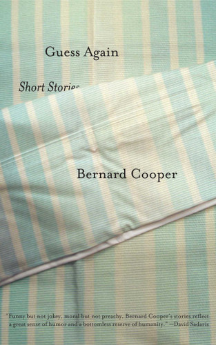Guess Again (Short Stories) by Bernard Cooper, 9780743249409