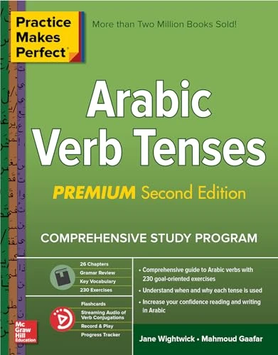 Practice Makes Perfect: Arabic Verb Tenses, Premium Second Edition by Jane Wightwick, 9781260143799