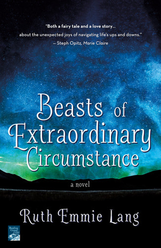 Beasts of Extraordinary Circumstance (A Novel) - 9781250306661 by Ruth Emmie Lang, 9781250306661
