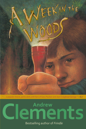 A Week in the Woods by Andrew Clements, 9780689858024