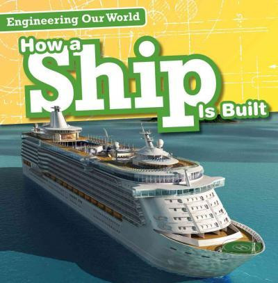 How a Ship Is Built by Sam Aloian, 9781482439151