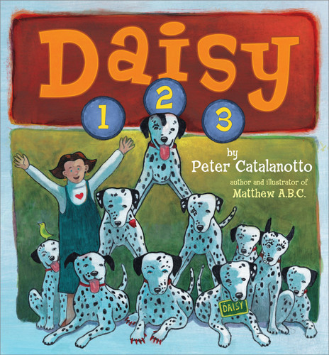 Daisy 1, 2, 3 by Peter Catalanotto, Peter Catalanotto, 9780689854576