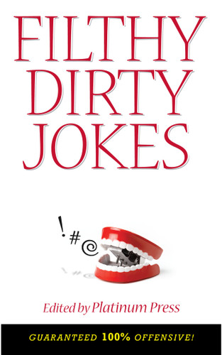Filthy Dirty Jokes by Platinum Press, 9781416589990