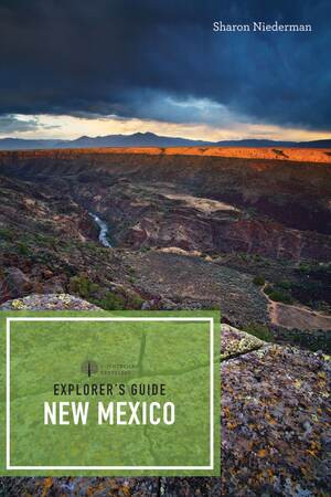 Explorer's Guide New Mexico by Sharon Niederman, 9781682681909