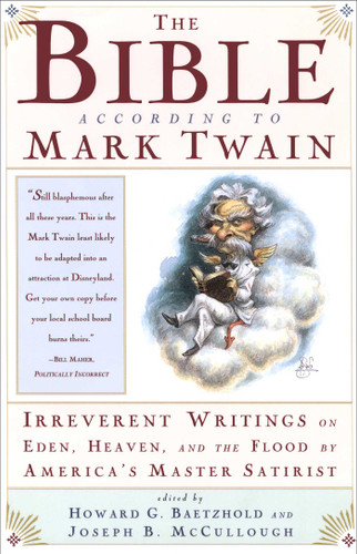 The Bible According to Mark Twain by Joseph B. Mccullough, Howard G. Baetzhold, 9780684824390