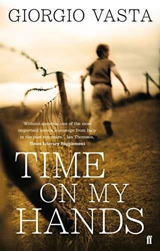 Time On My Hands by Giorgio Vasta, 9780571272204