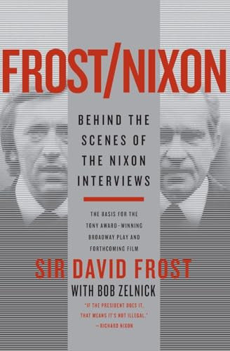 Frost/Nixon (Behind the Scenes of the Nixon Interviews) by David Frost, 9780061445866