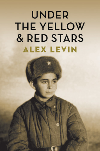 Under the Yellow & Red Stars by Alex Levin, 9781897470077