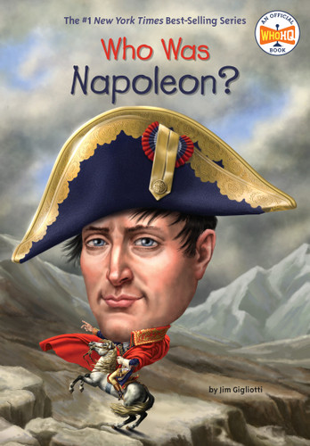 Who Was Napoleon? - 9780448488608 by Jim Gigliotti, Who HQ, Gregory Copeland, 9780448488608
