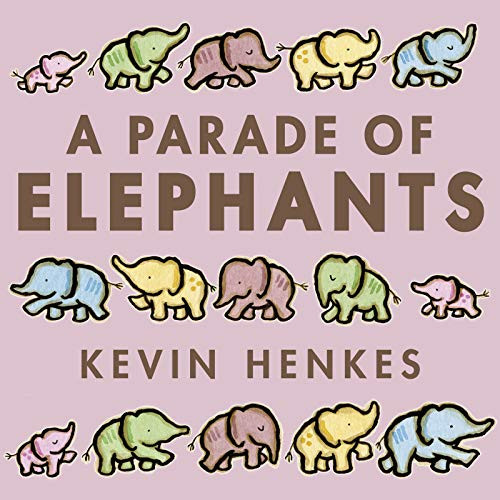 A Parade of Elephants - 9780062668288 by Kevin Henkes, Kevin Henkes