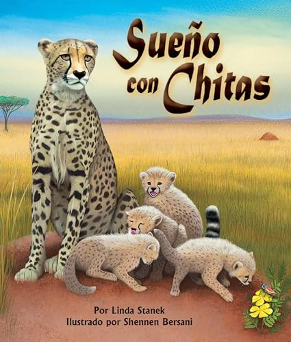 Sueño con chitas (Cheetah Dreams) (Spanish Edition) by Linda Stanek, Shennen Bersani, 9781607187479