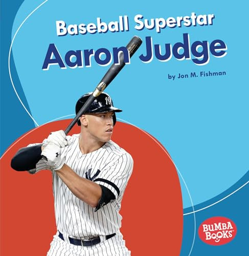 Baseball Superstar Aaron Judge - 9781541545755 by Jon M. Fishman, 9781541545755