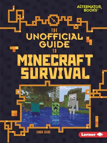 The Unofficial Guide to Minecraft Survival by Linda Zajac, 9781541546134
