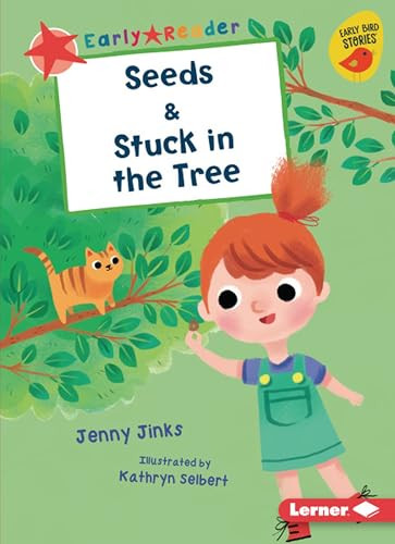 Seeds & Stuck in the Tree by Jenny Jinks, Kathryn Selbert, 9781541546288